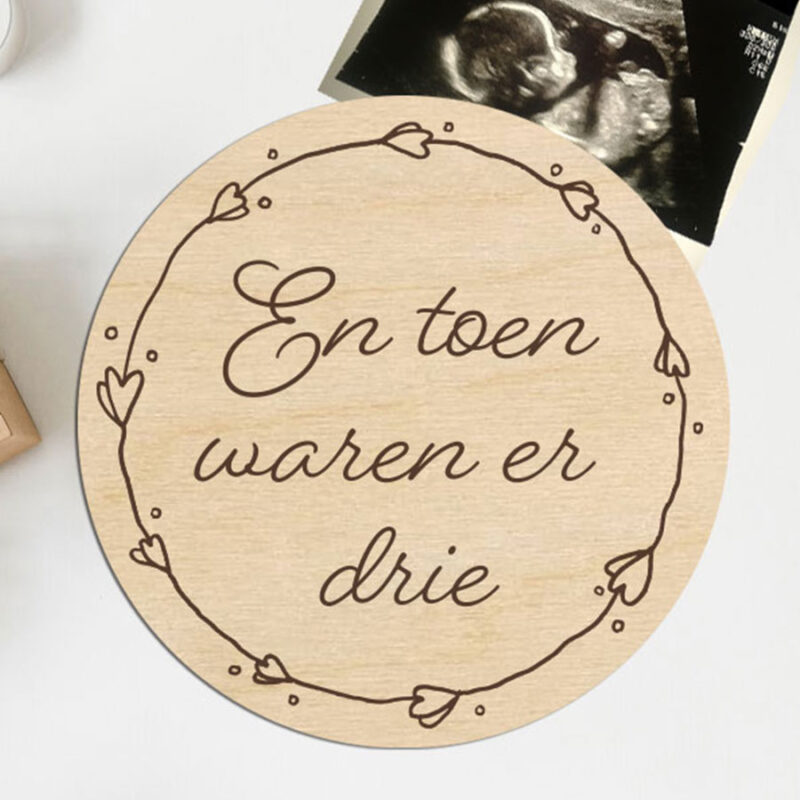 Zwangerschapsaankondiging Hout en toen ware er